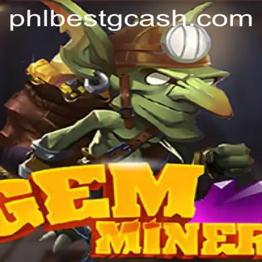 Unlocking the Treasures of GemMiner: Strategies and Insights