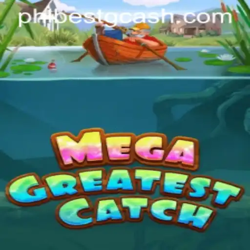MegaGreatestCatch: The Ultimate Gaming Experience with PHLBEST.COM